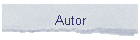 Autor