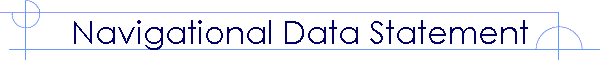 Navigational Data Statement