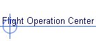 Flight Operation Center